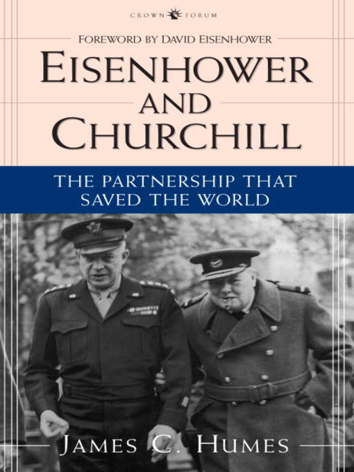 Title details for Eisenhower and Churchill by James C. Humes - Wait list